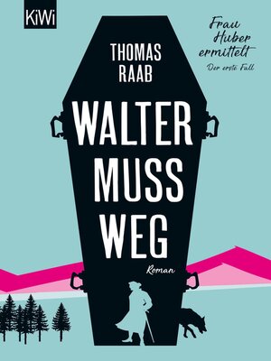cover image of Walter muss weg
